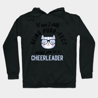 Cheerleader Cat Gifts for Cat Lovers - It ain't easy being Purr Fect Hoodie